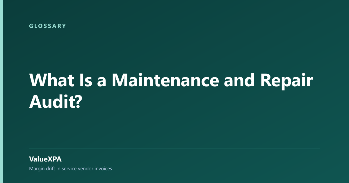 What Is a Maintenance and Repair Audit?