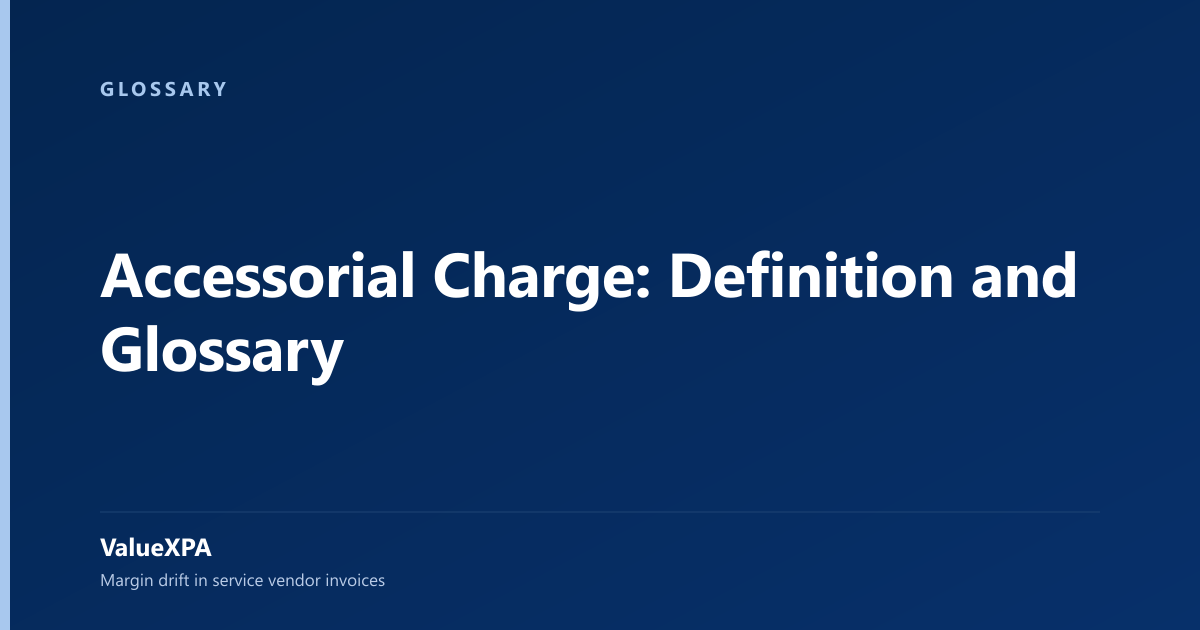 Accessorial Charge: Definition and Glossary