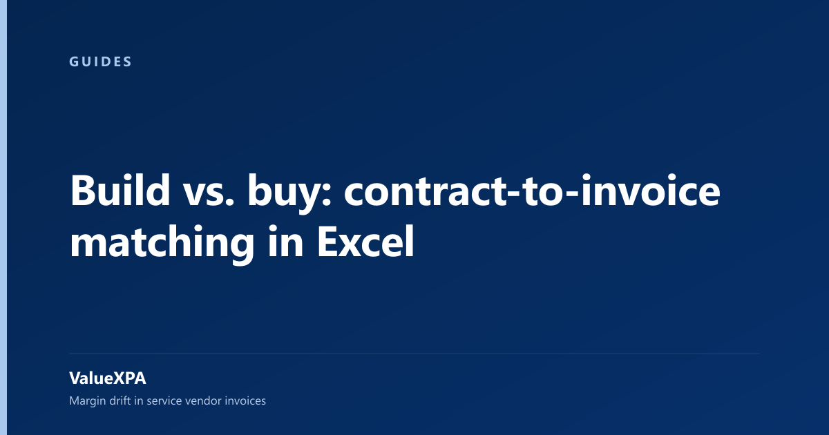 Build vs. buy: contract-to-invoice matching in Excel?