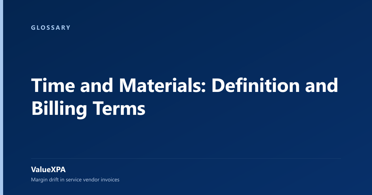 Time and Materials: Definition and Billing Terms
