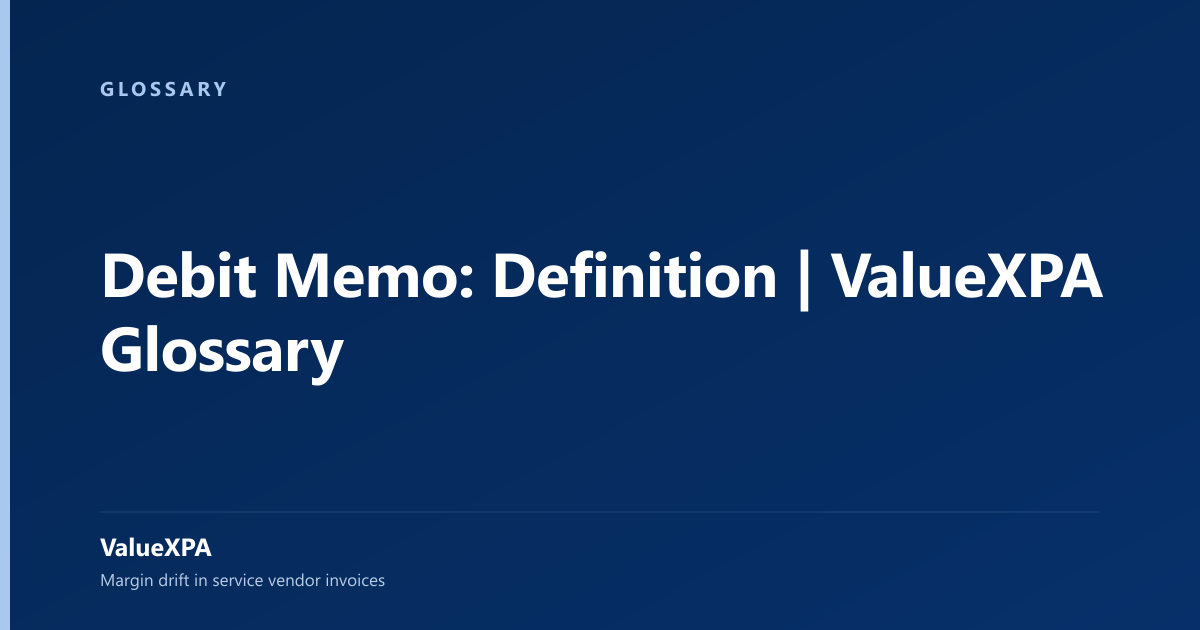 Debit Memo: Definition | ValueXPA Glossary