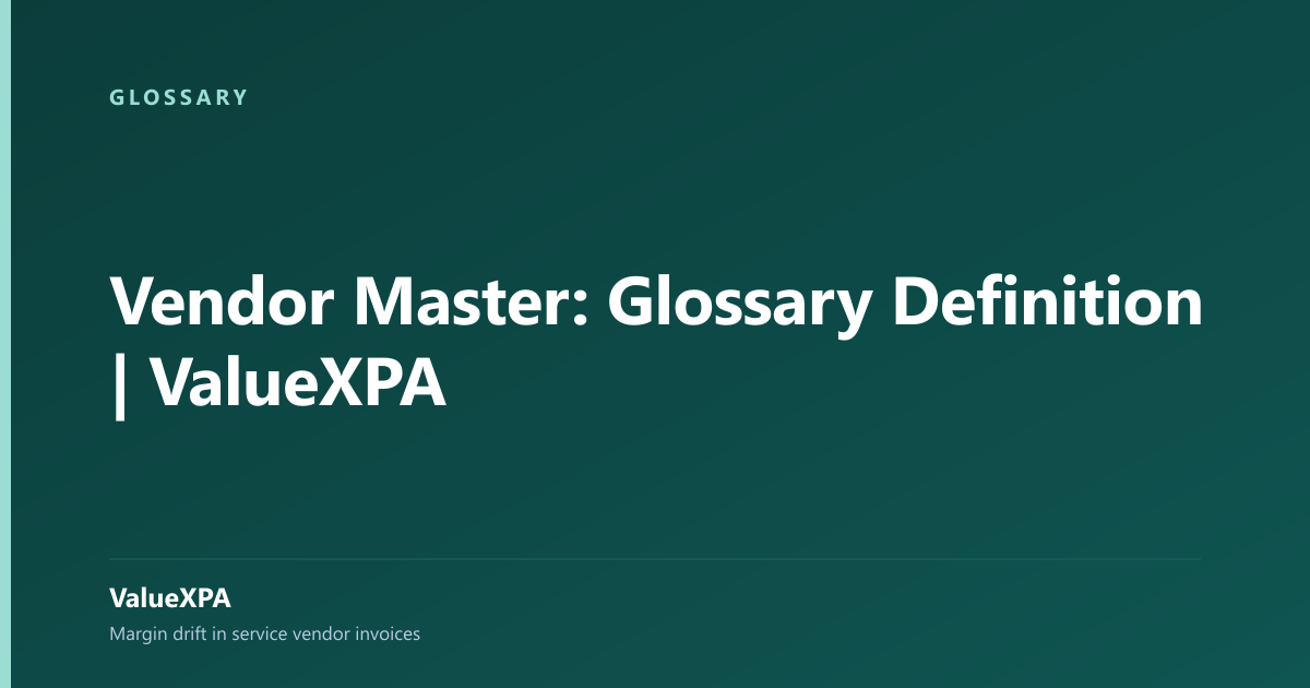 Vendor Master: Glossary Definition | ValueXPA