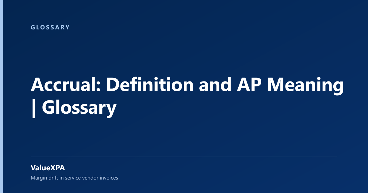 Accrual: Definition and AP Meaning | Glossary