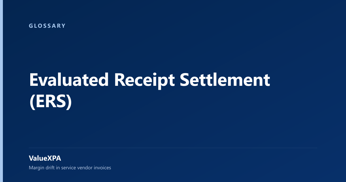 Evaluated Receipt Settlement (ERS)