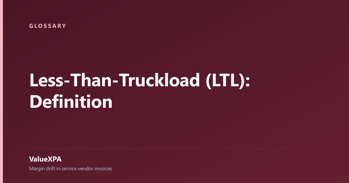 Less-Than-Truckload (LTL): Definition