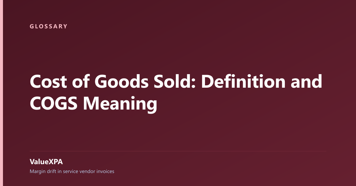 Cost of Goods Sold: Definition and COGS Meaning