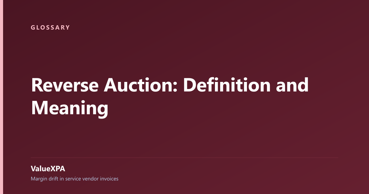 Reverse Auction: Definition and Meaning