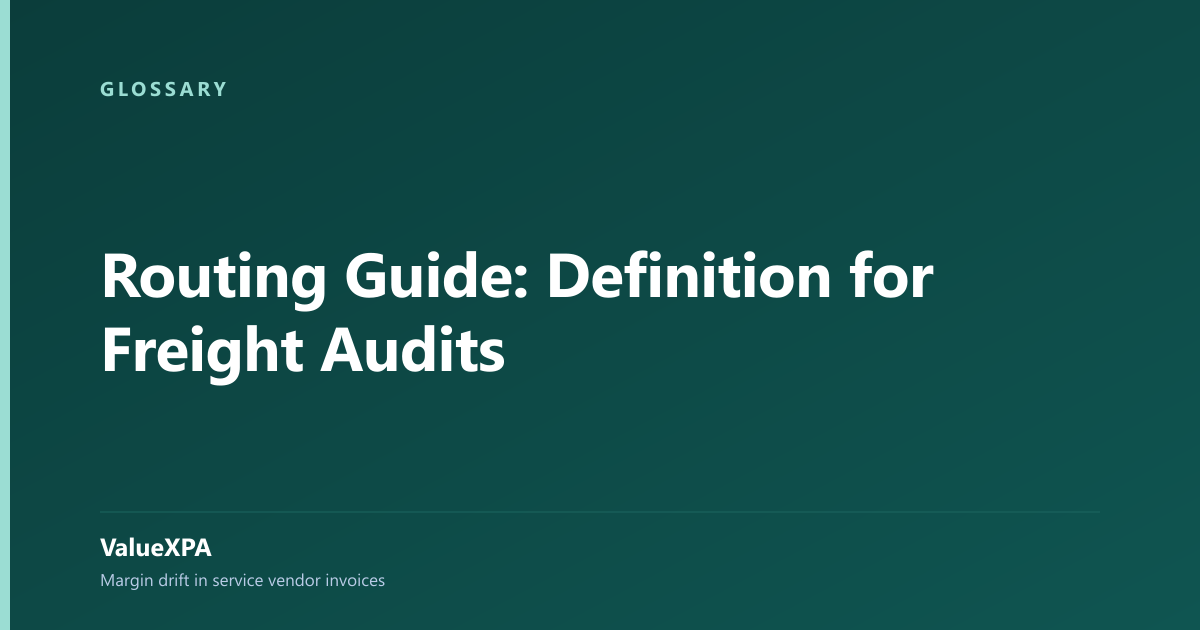 Routing Guide: Definition for Freight Audits
