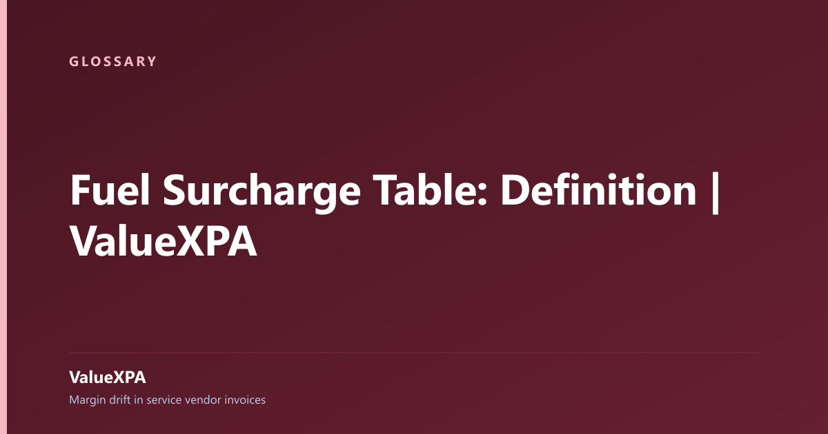Fuel Surcharge Table: Definition | ValueXPA