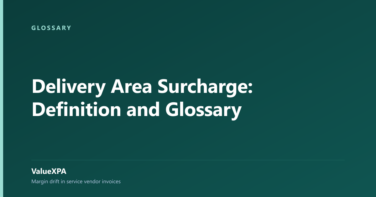 Delivery Area Surcharge: Definition and Glossary