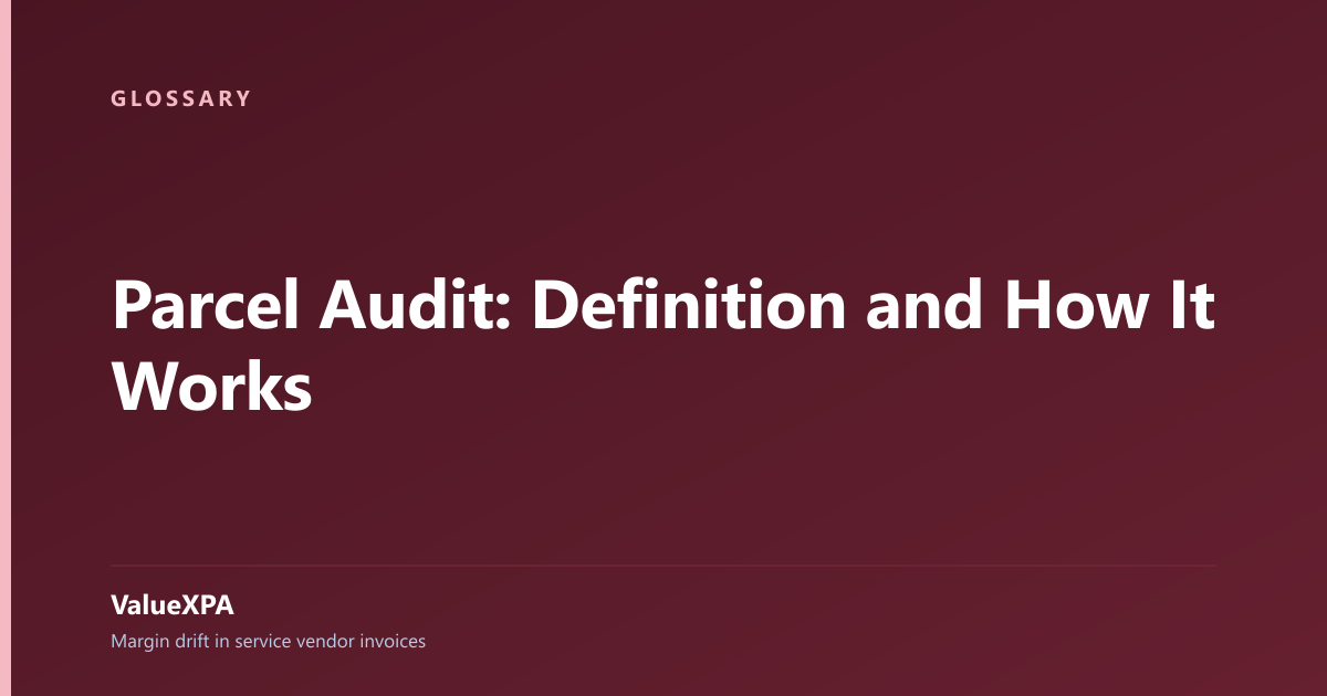Parcel Audit: Definition and How It Works