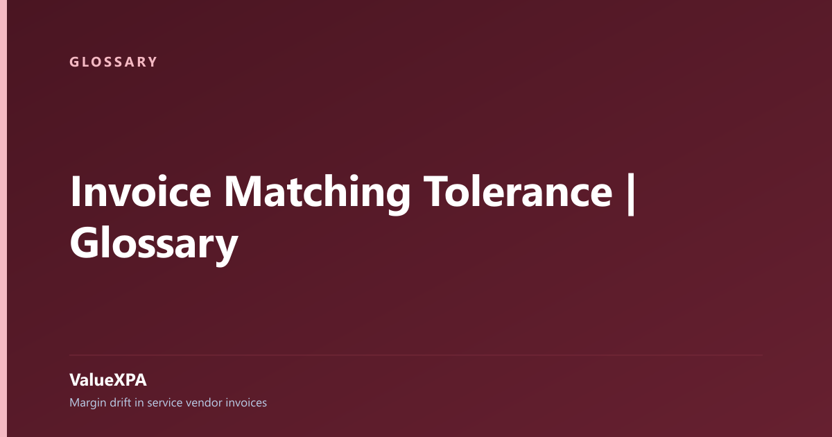 Invoice Matching Tolerance | Glossary