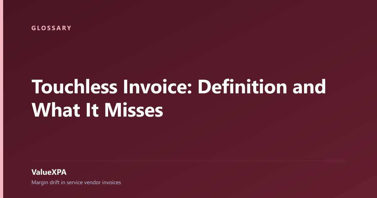 Touchless Invoice: Definition and What It Misses