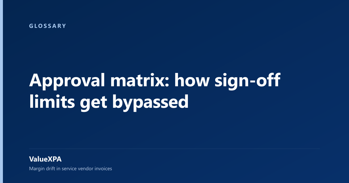 Approval matrix: how sign-off limits get bypassed