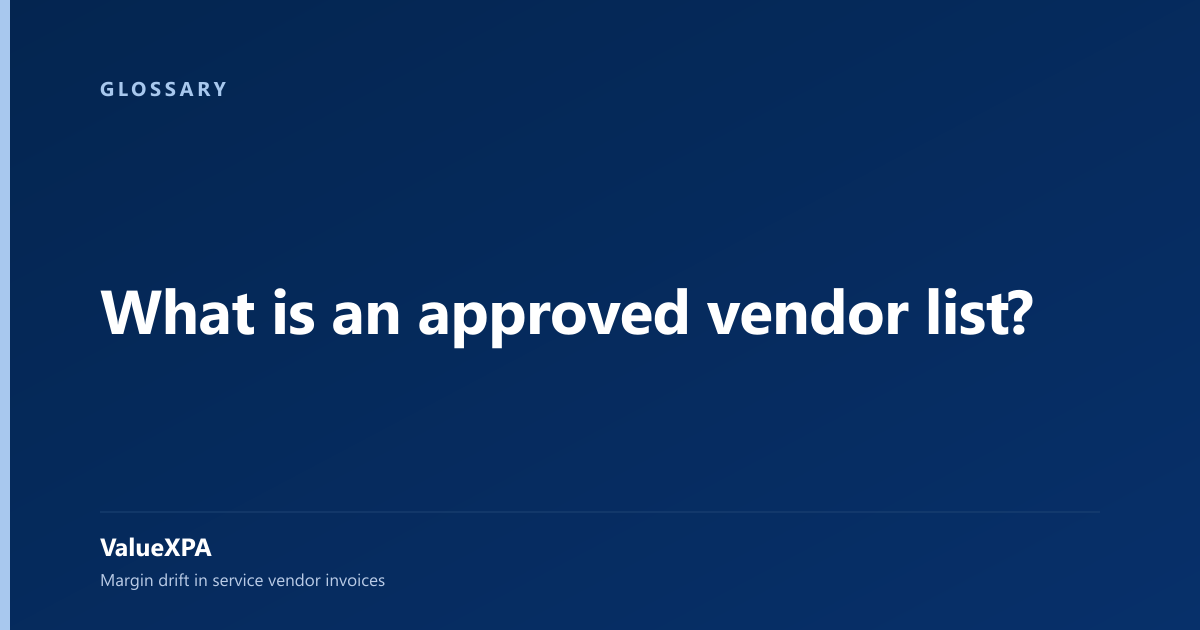 What is an approved vendor list?