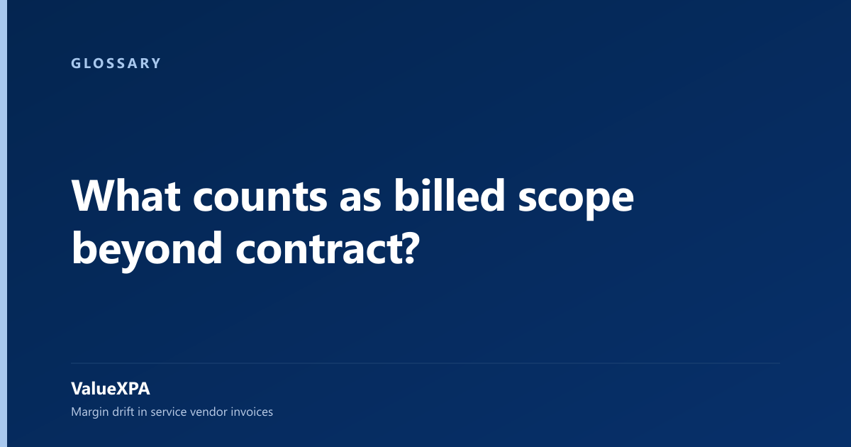 What counts as billed scope beyond contract?