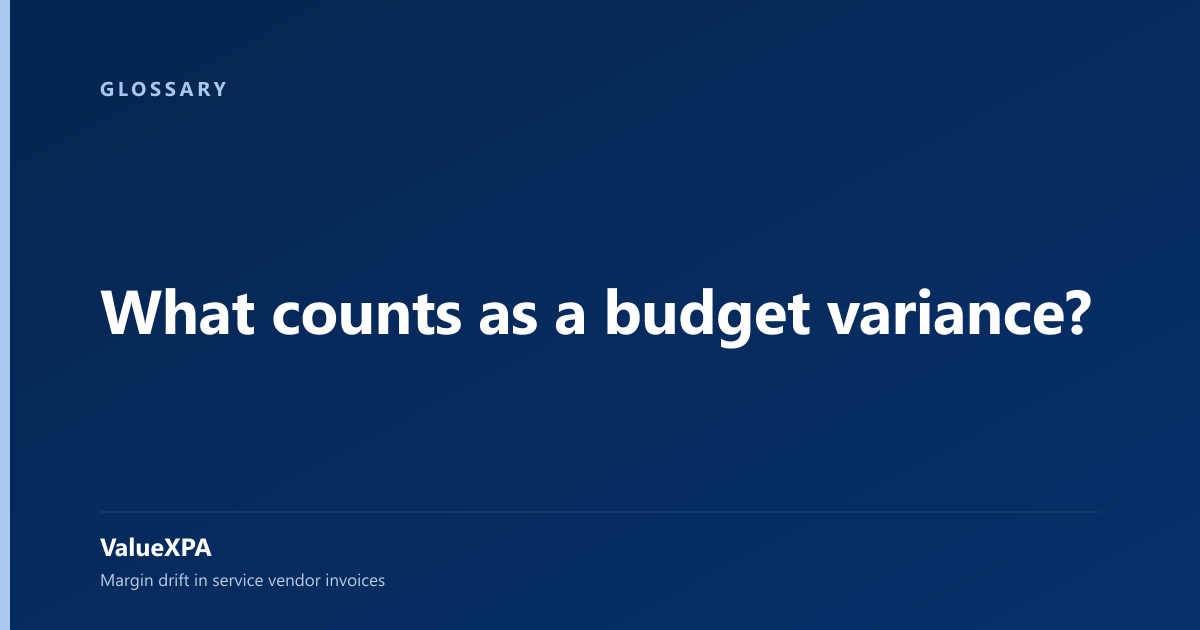 What counts as a budget variance?