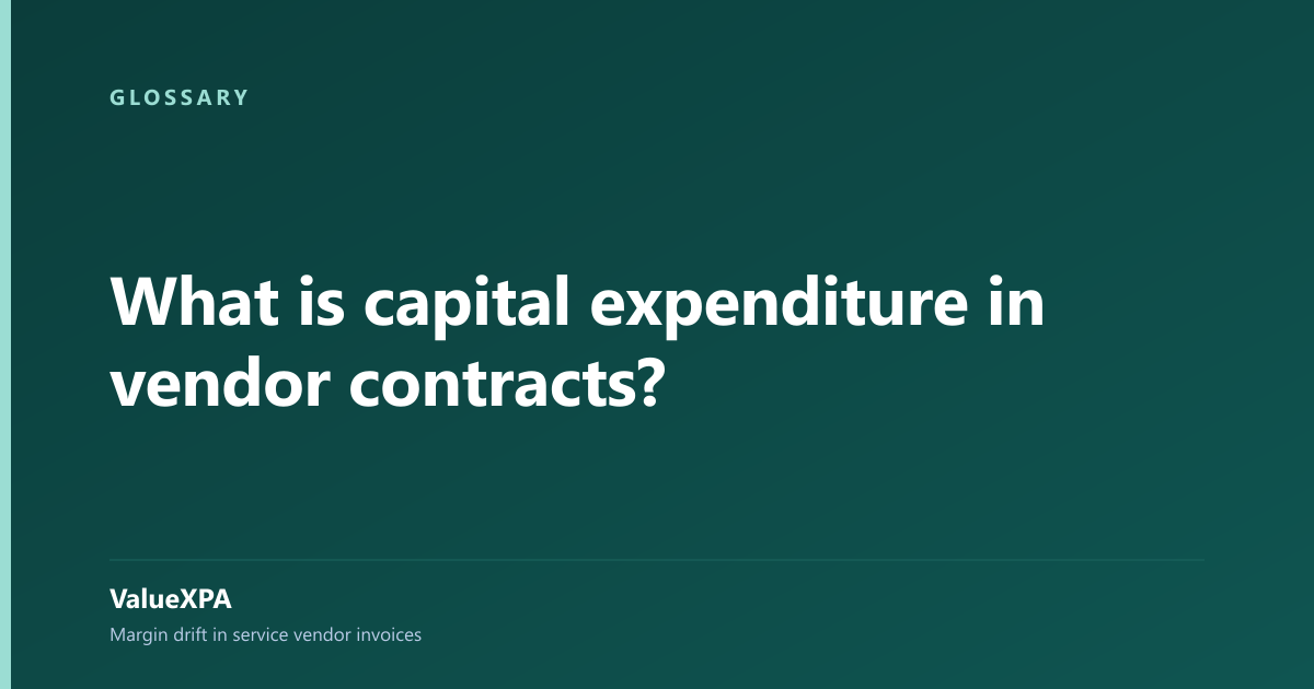 What is capital expenditure in vendor contracts?