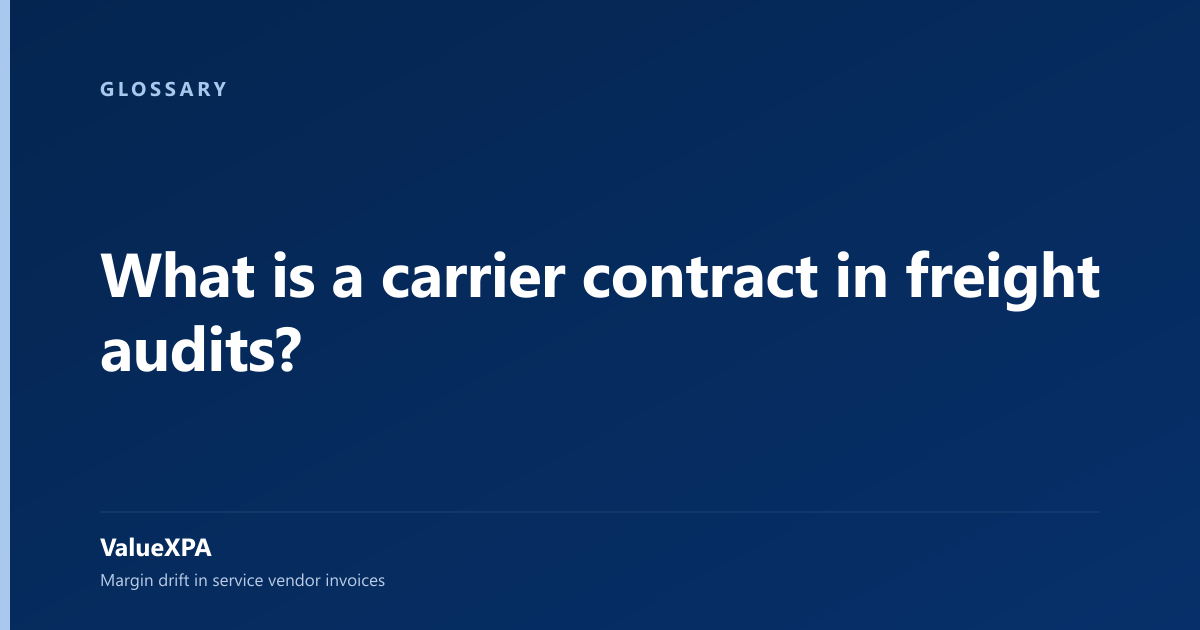 What is a carrier contract in freight audits?