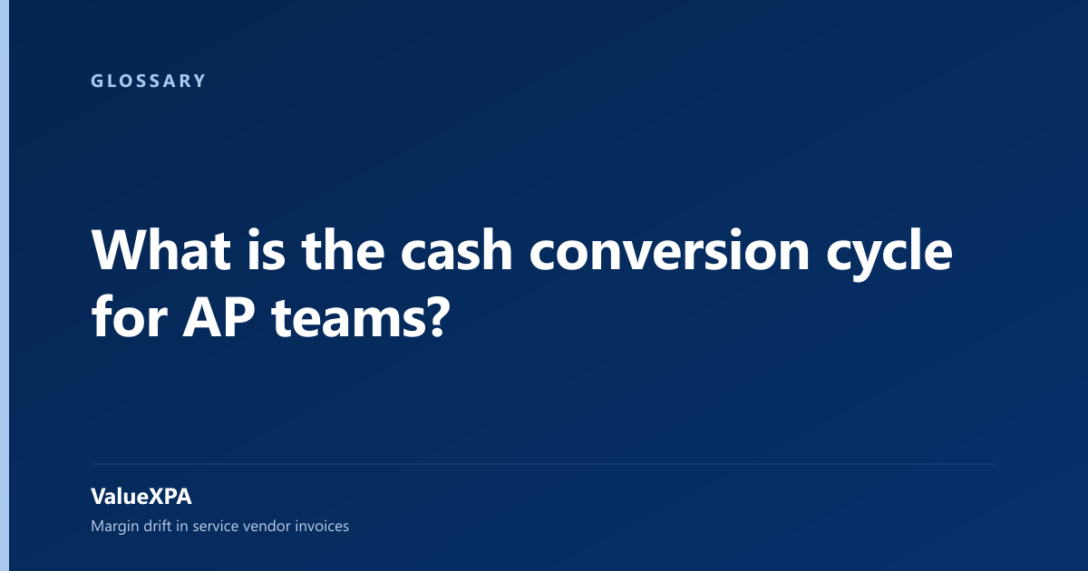 What is the cash conversion cycle for AP teams?