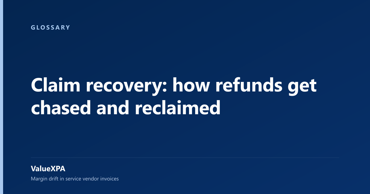 Claim recovery: how refunds get chased and reclaimed