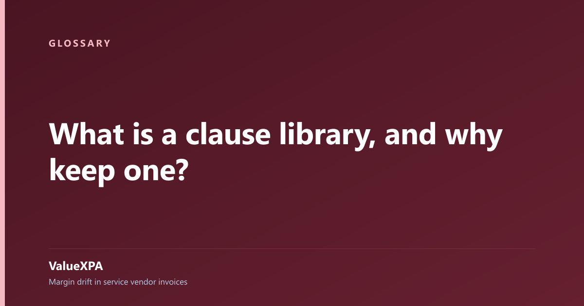 What is a clause library, and why keep one?