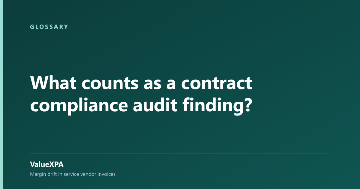What counts as a contract compliance audit finding?