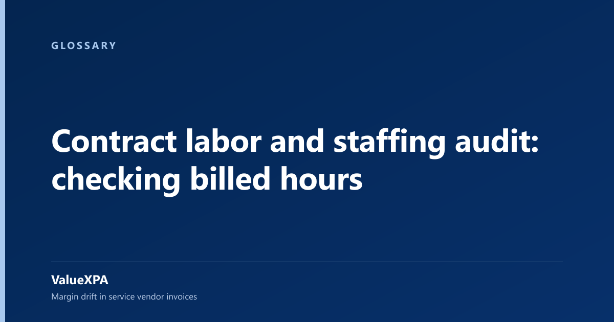 Contract labor and staffing audit: checking billed hours