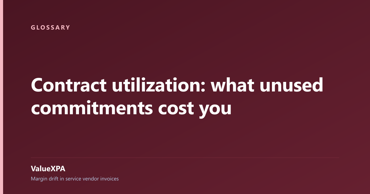 Contract utilization: what unused commitments cost you