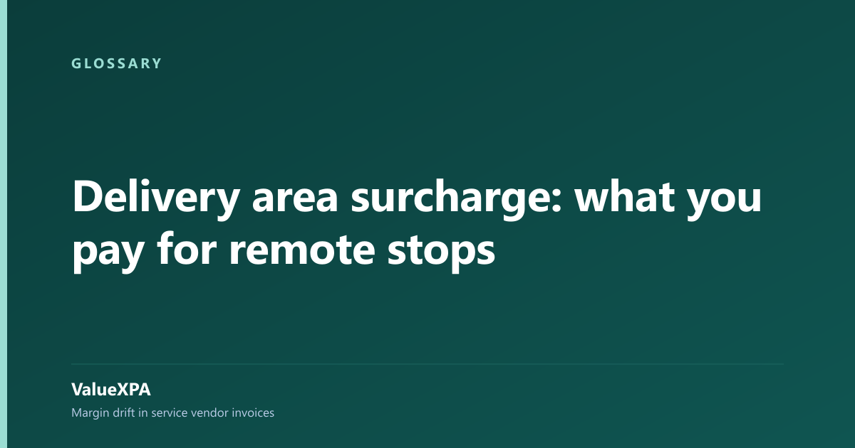 Delivery area surcharge: what you pay for remote stops