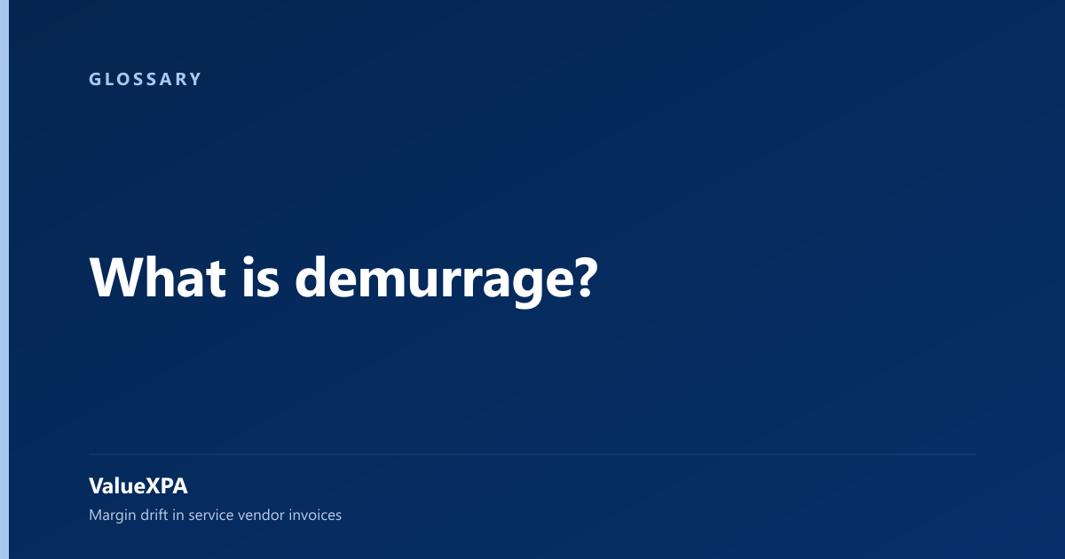 What is demurrage?