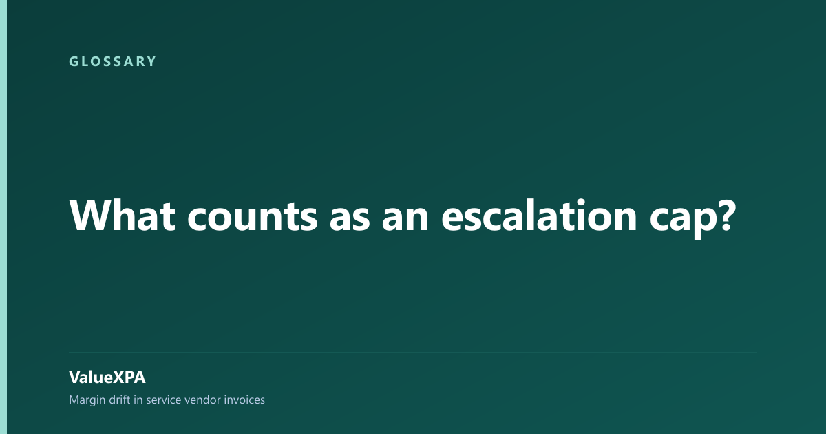 What counts as an escalation cap?