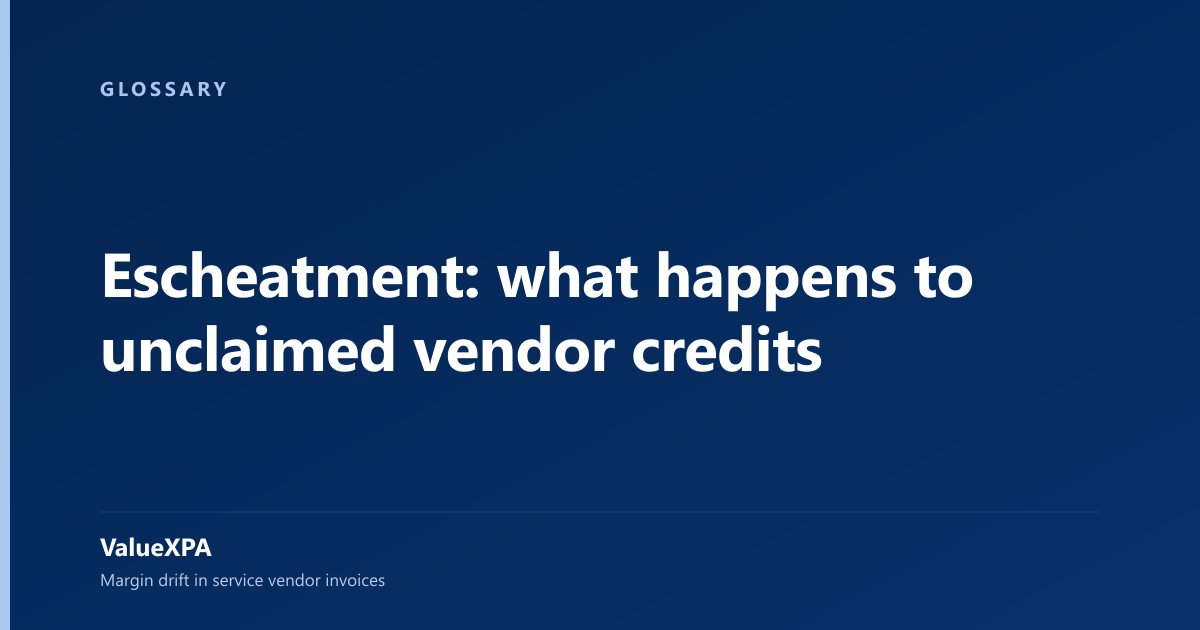 Escheatment: what happens to unclaimed vendor credits
