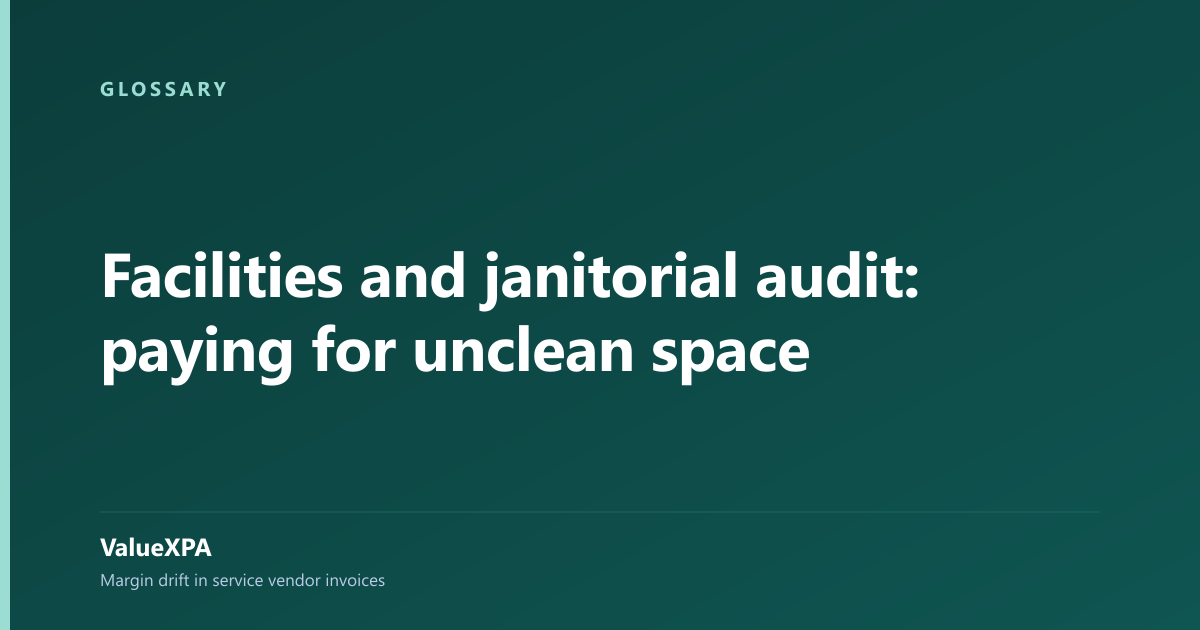 Facilities and janitorial audit: paying for unclean space