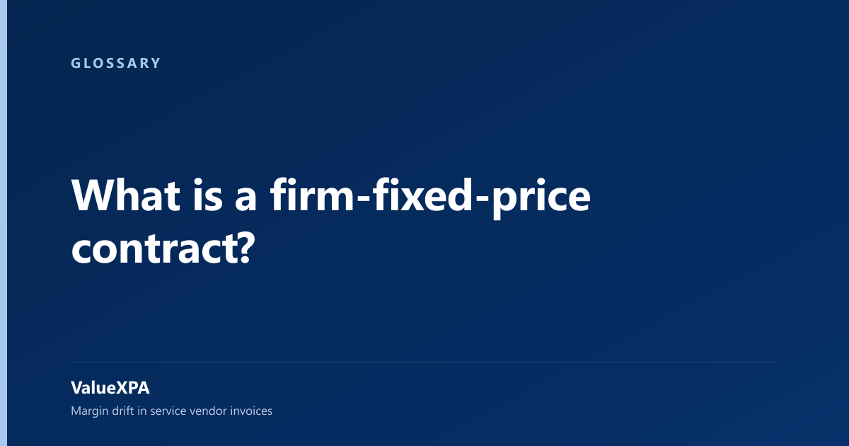 What is a firm-fixed-price contract?