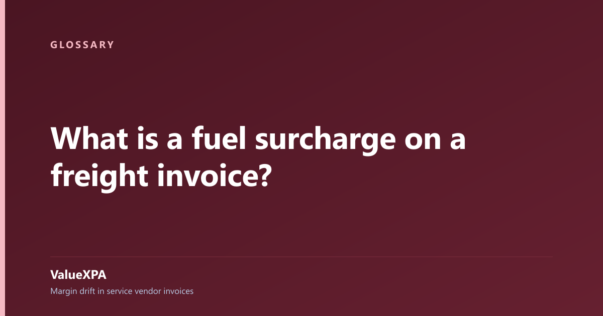 What is a fuel surcharge on a freight invoice?