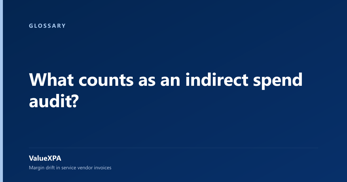 What counts as an indirect spend audit?