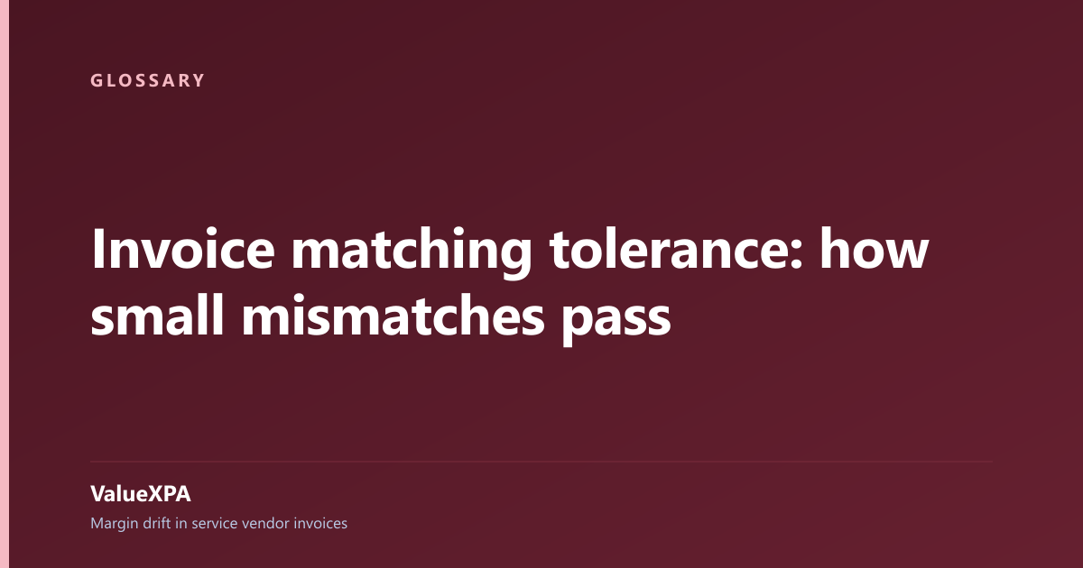 Invoice matching tolerance: how small mismatches pass