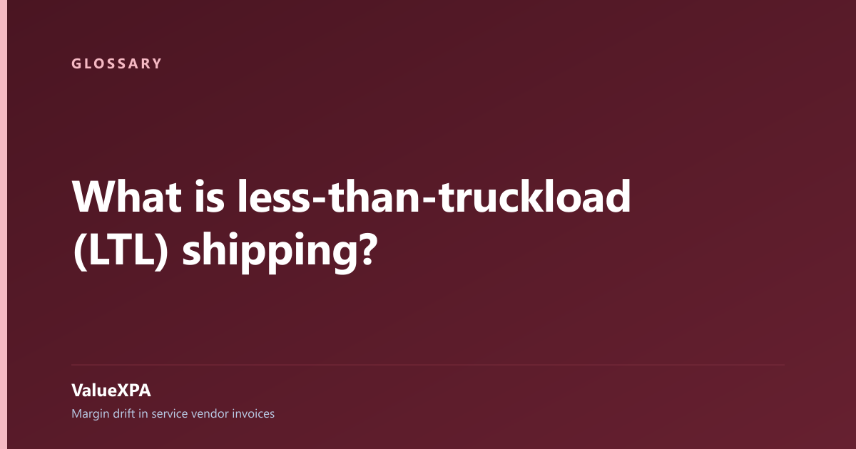 What is less-than-truckload (LTL) shipping?