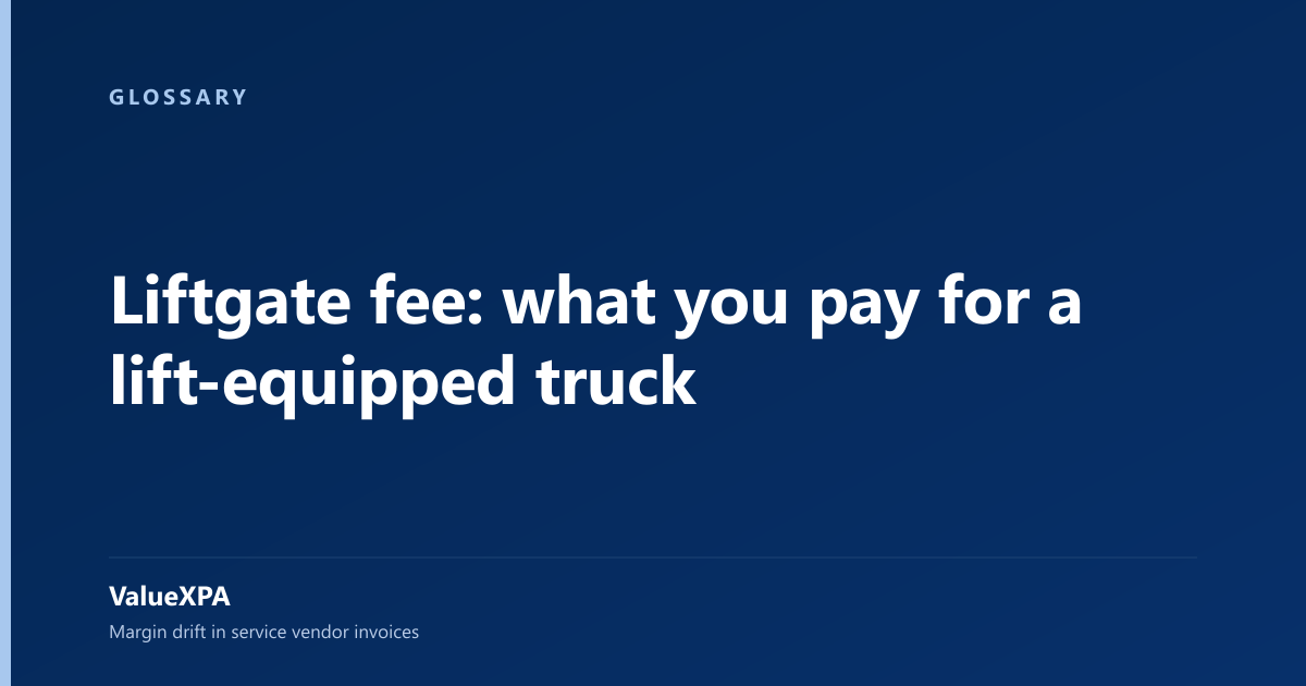 Liftgate fee: what you pay for a lift-equipped truck
