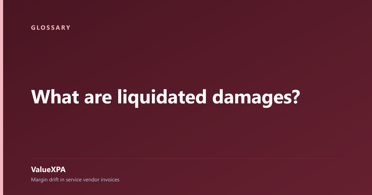 What are liquidated damages?