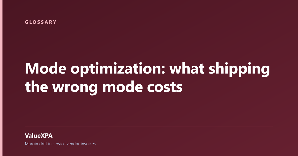 Mode optimization: what shipping the wrong mode costs