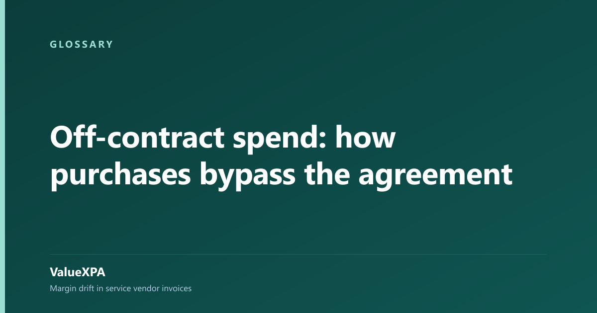 Off-contract spend: how purchases bypass the agreement