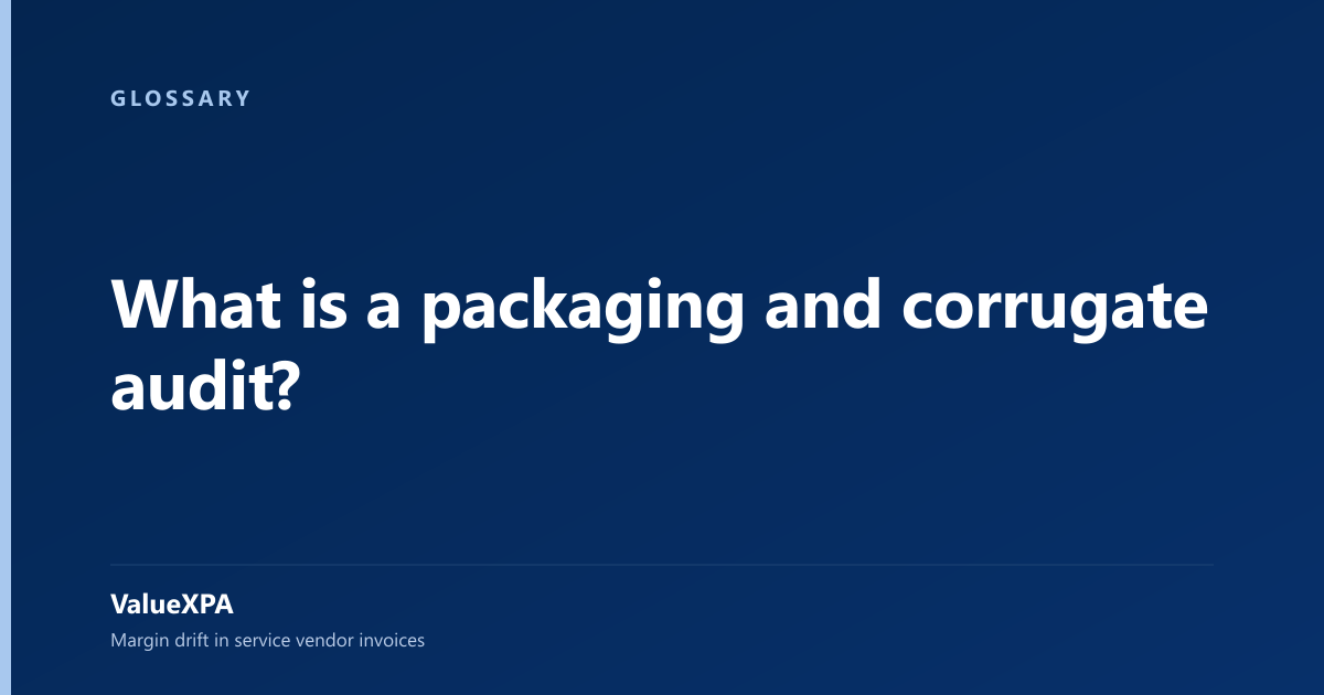 What is a packaging and corrugate audit?