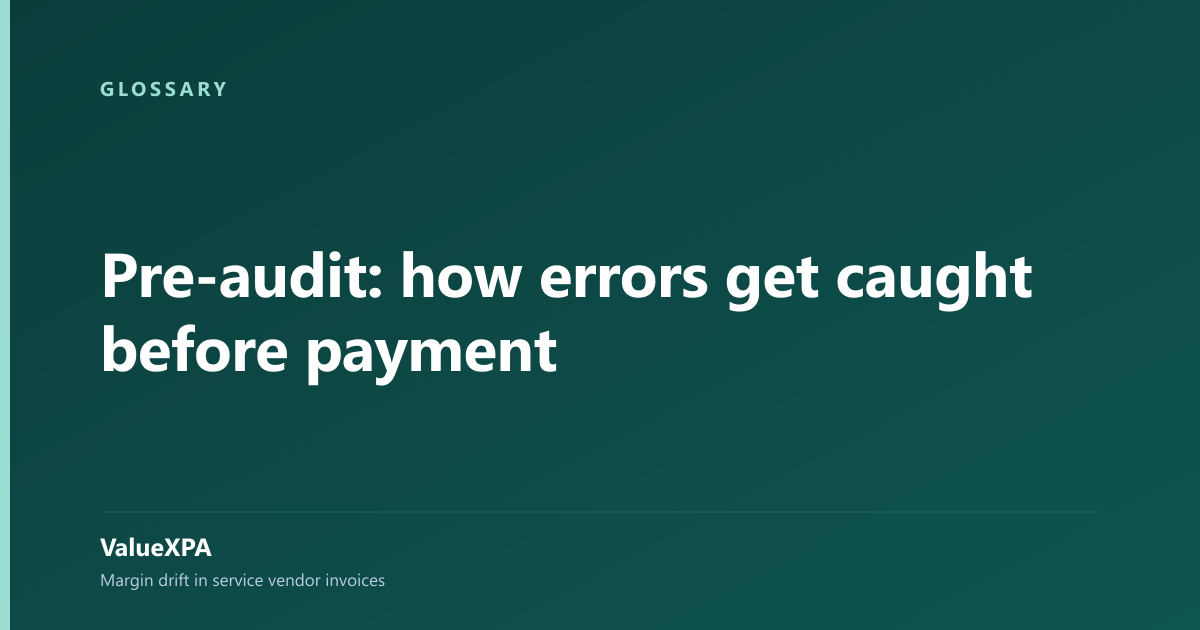Pre-audit: how errors get caught before payment