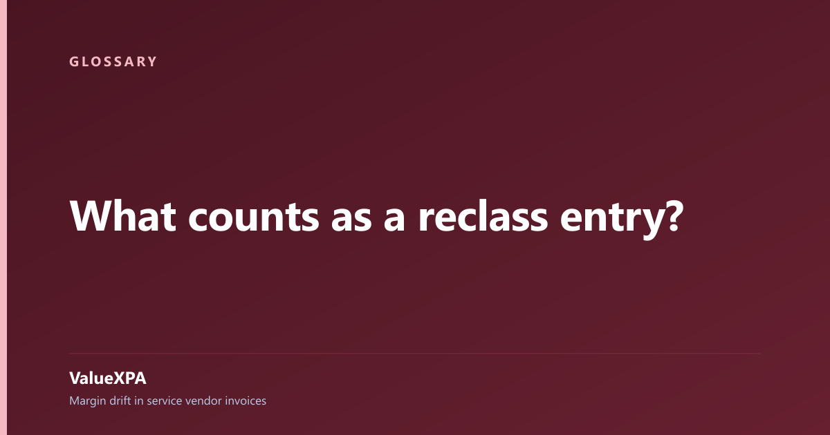 What counts as a reclass entry?