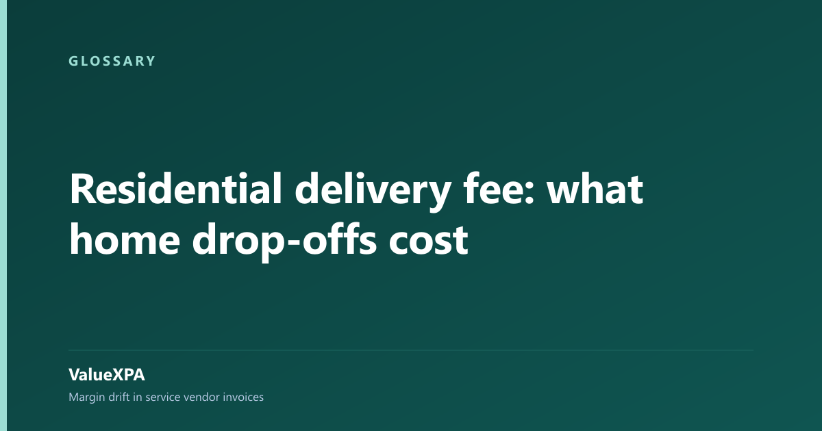 Residential delivery fee: what home drop-offs cost