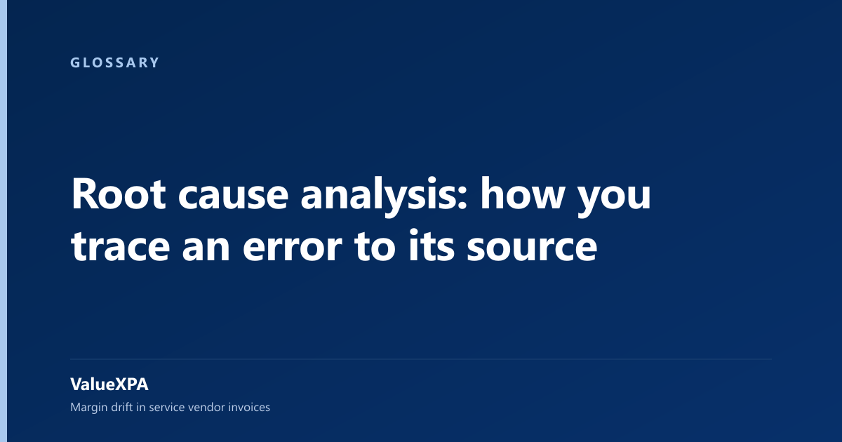 Root cause analysis: how you trace an error to its source