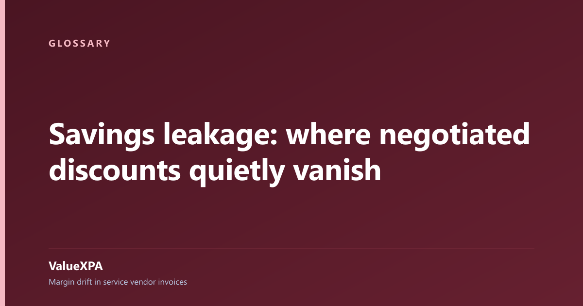 Savings leakage: where negotiated discounts quietly vanish