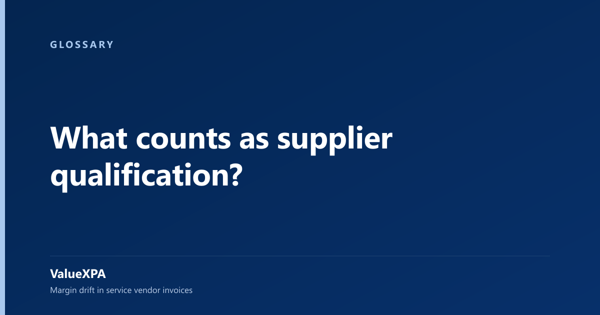 What counts as supplier qualification?